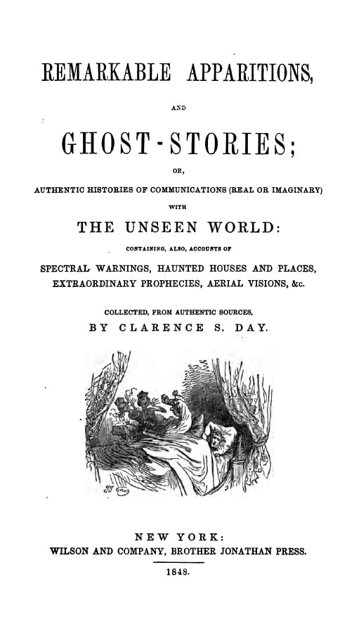 Book Cover of REMARKABLE APPARITIONS, AND GHOST-STORIES; OR, AUTHENTIC HISTORIES OF COMMUNICATIONS