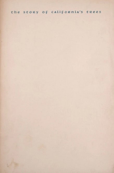 Book Cover of THE STORY OF CALIFORNIA’S TREES; IN HISTORY, RELIGION, LEGEND AND MYTH
