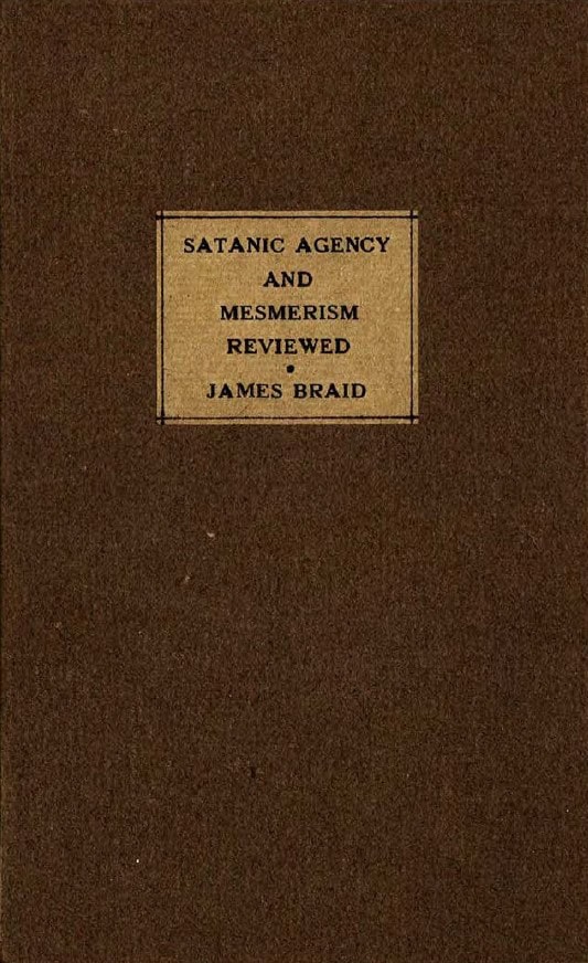 Book Cover of SATANIC AGENCY AND MESMERISM REVIEWED