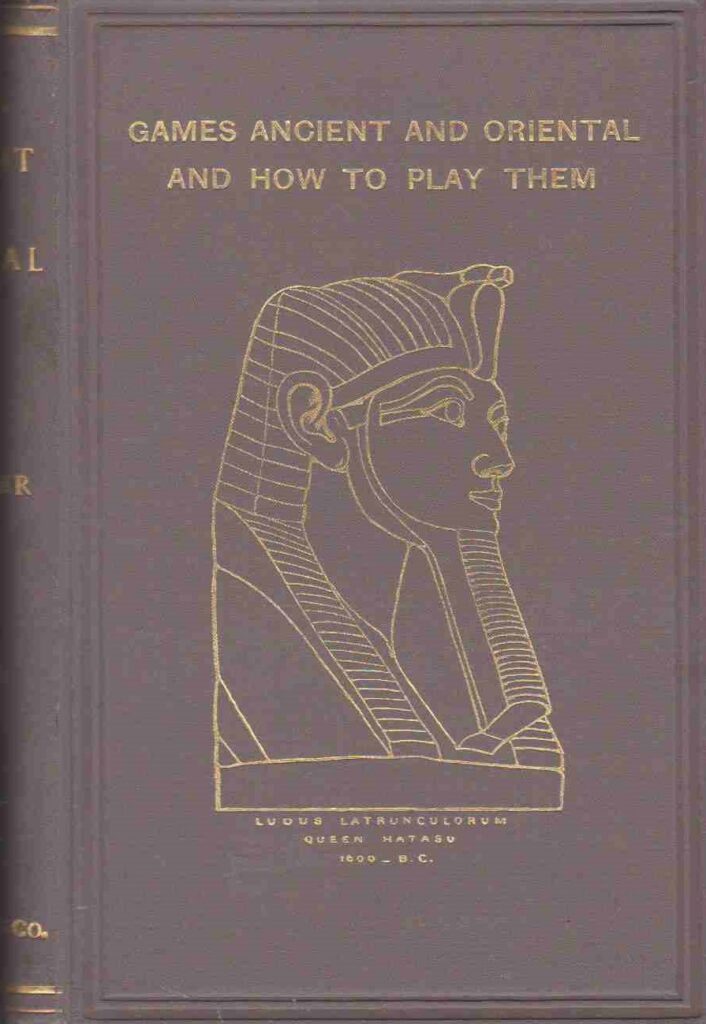 Book Cover of GAMES ANCIENT AND ORIENTAL, AND HOW TO PLAY THEM