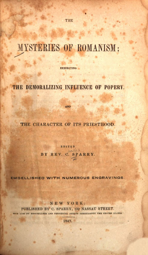 Book Cover of THE MYSTERIES OF ROMANISM; EXHIBITING THE DEMORALIZING INFLUENCE OF POPERY AND THE CHARACTER OF ITS PRIESTHOOD