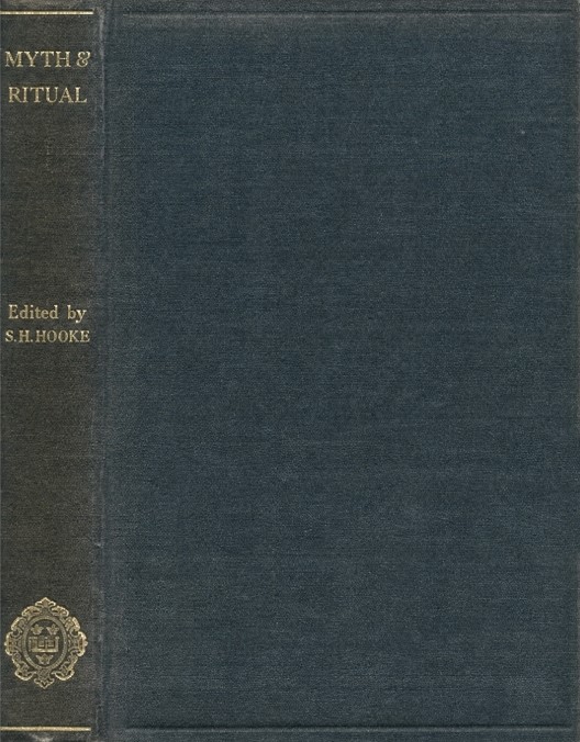 Book Cover of MYTH AND RITUAL: ESSAYS ON THE MYTH AND RITUAL OF THE HEBREWS IN RELATION TO THE CULTURE PATTERN OF THE ANCIENT EAST