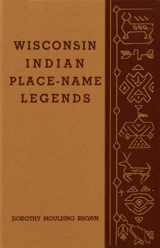 Book Cover of WISCONSIN INDIAN PLACE-NAME LEGENDS