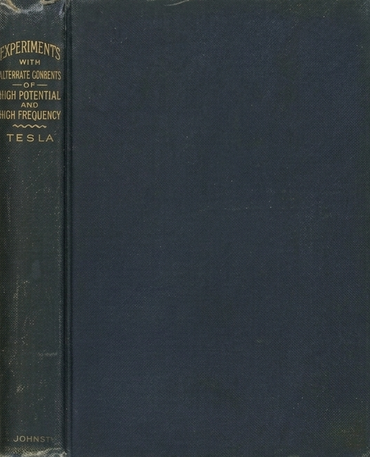 Book Cover of EXPERIMENTS WITH ALTERNATE CURRENTS OF HIGH POTENTIAL AND HIGH FREQUENCY