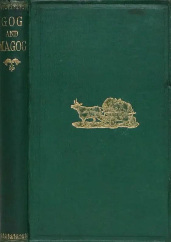 Book Cover of GOG AND MAGOG: THE GIANTS IN GUILDHALL; THEIR REAL AND LEGENDARY HISTORY; WITH AN ACCOUNT OF OTHER CIVIC GIANTS, AT HOME AND ABROAD