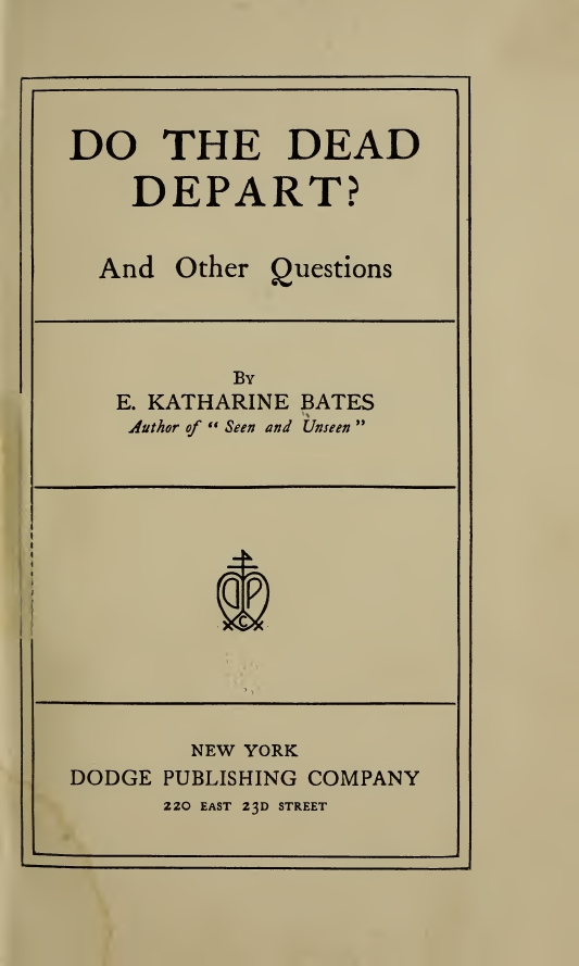 Book Cover of DO THE DEAD DEPART? AND OTHER QUESTIONS
