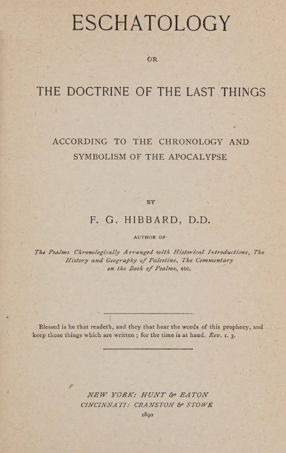 Book Cover of ESCHATOLOGY; OR, THE DOCTRINE OF THE LAST THINGS, ACCORDING TO THE CHRONOLOGY AND SYMBOLISM OF THE APOCALYPSE