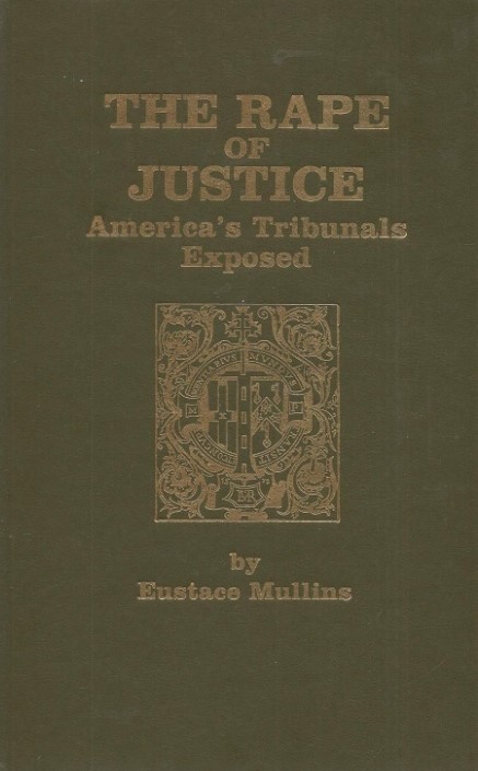 Book Cover of THE RAPE OF JUSTICE: AMERICA’S TRIBUNALS EXPOSED