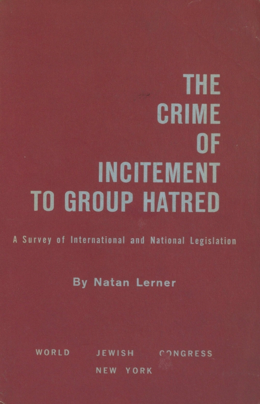 Book Cover of THE CRIME OF INCITEMENT TO GROUP HATRED