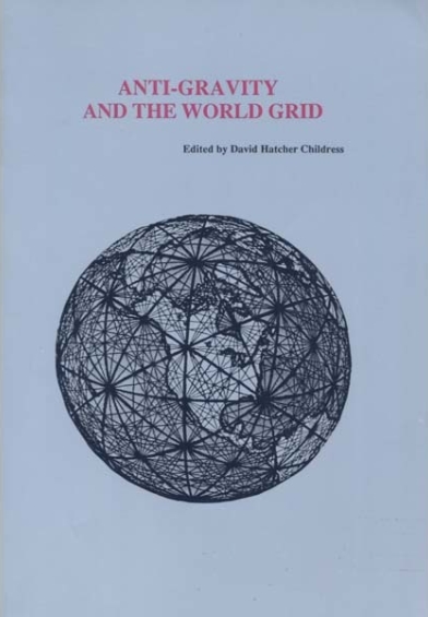 Book Cover of ANTI-GRAVITY AND THE WORLD GRID CHILDRESS