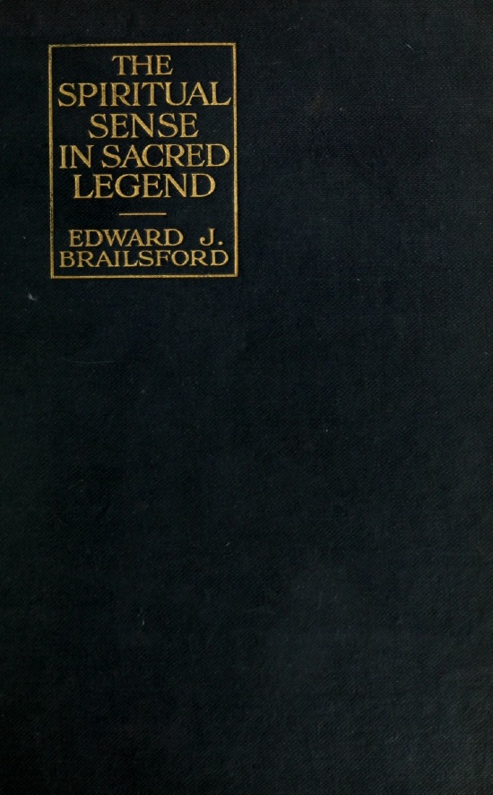 Book Cover of THE SPIRITUAL SENSE IN SACRED LEGEND