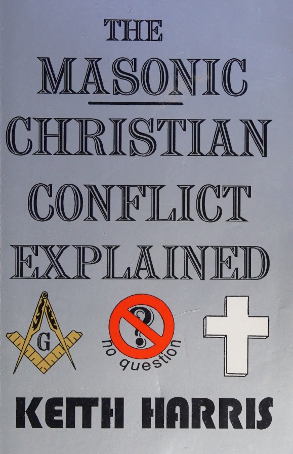 Book Cover of THE MASONIC CHRISTIAN CONFLICT EXPLAINED