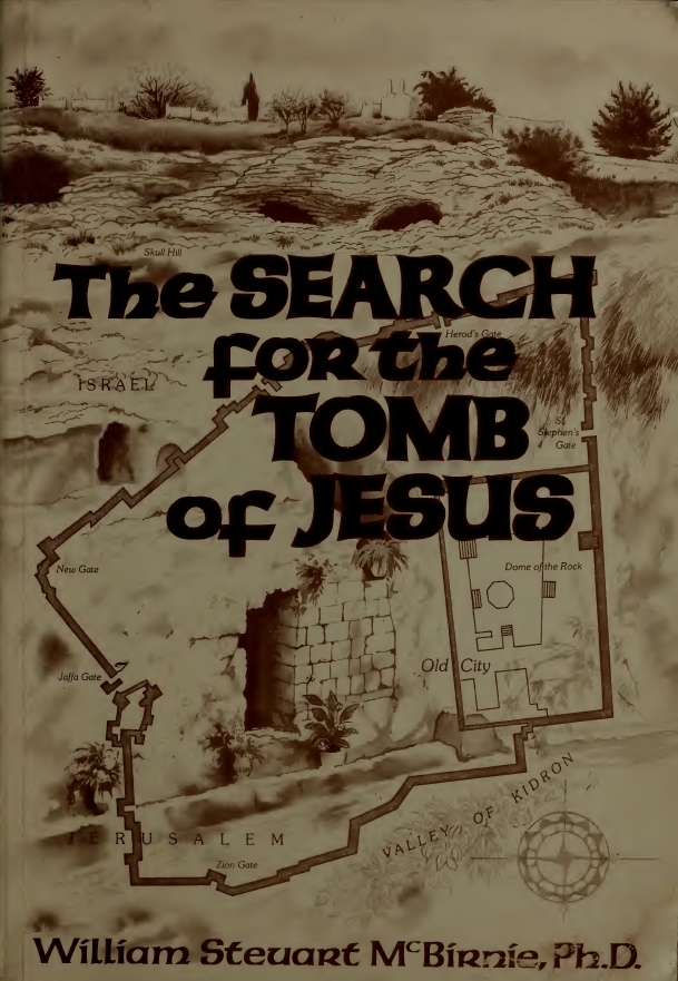 Book Cover of THE SEARCH FOR THE AUTHENTIC TOMB OF JESUS