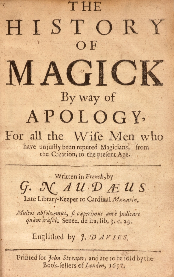 Book Cover of THE HISTORY OF MAGICK; BY WAY OF APOLOGY FOR ALL THE WISE MEN WHO HAVE UNJUSTLY BEEN REPUTED MAGICIANS, FROM THE CREATION TO THE PRESENT AGE