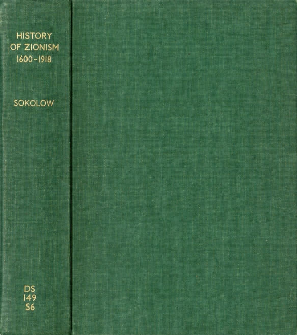 Book Cover of HISTORY OF ZIONISM, 1600-1918 VOL I-II