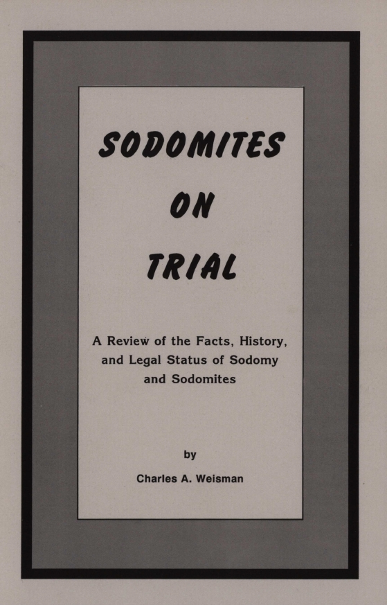 Book Cover of SODOMITES ON TRIAL: A REVIEW OF THE FACTS, HISTORY, AND LEGAL STATUS OF SODOMY AND SODOMITES