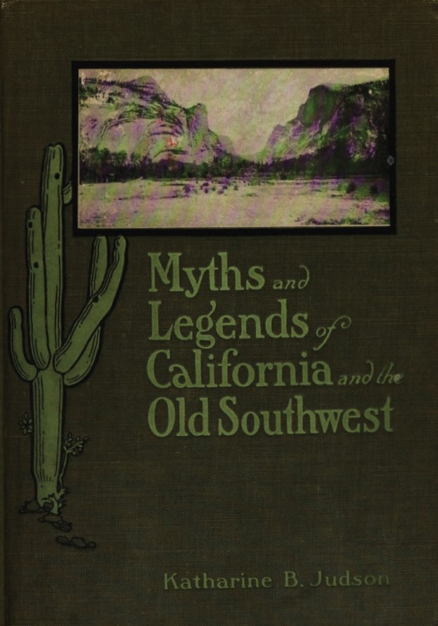Book Cover of MYTHS AND LEGENDS OF CALIFORNIA AND THE OLD SOUTHWEST