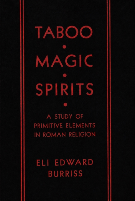 Book Cover of TABOO, MAGIC, SPIRITS: A STUDY OF PRIMITIVE ELEMENTS IN ROMAN RELIGION