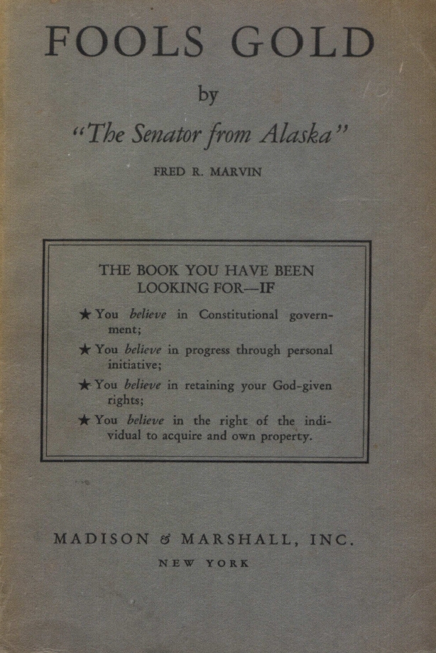Book Cover of FOOLS GOLD: AN EXPOSÉ OF UN-AMERICAN ACTIVITIES AND POLITICAL ACTION IN THE UNITED STATES SINCE 1860