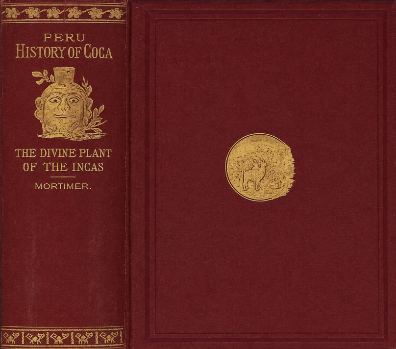 Book Cover of PERU: HISTORY OF COCA “THE DIVINE PLANT” OF THE INCAS