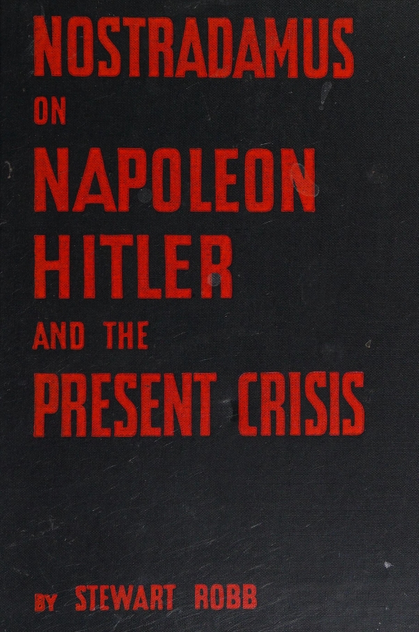 Book Cover of NOSTRADAMUS ON NAPOLEON, HITLER AND THE PRESENT CRISIS