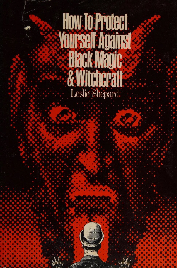Book Cover of HOW TO PROTECT YOURSELF AGAINST BLACK MAGIC AND WITCHCRAFT