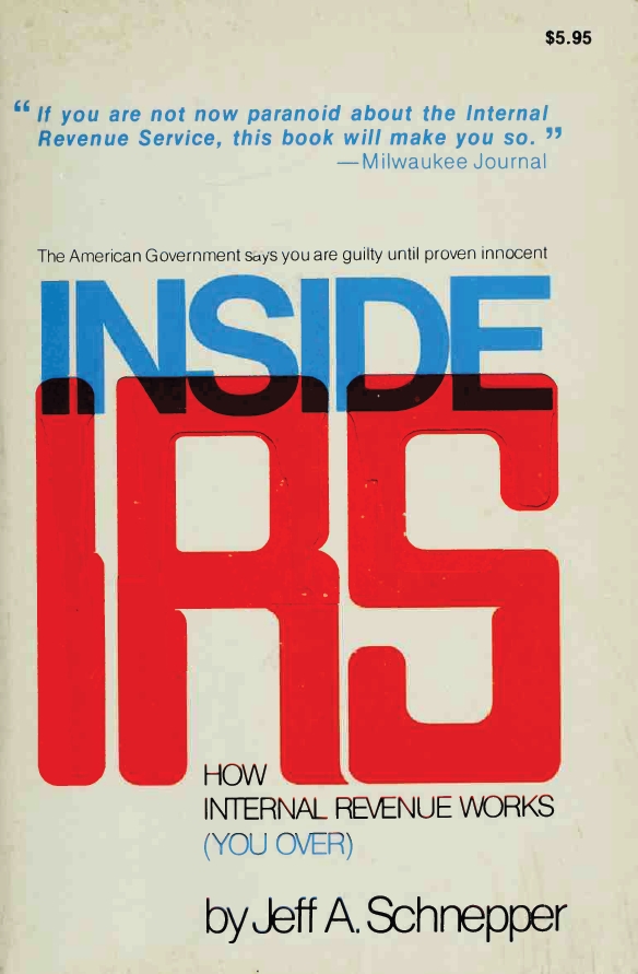 Book Cover of INSIDE IRS: HOW INTERNAL REVENUE WORKS (YOU OVER)