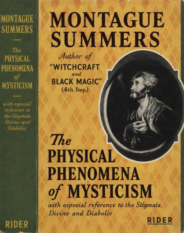 Book Cover of THE PHYSICAL PHENOMENA OF MYSTICISM; WITH ESPECIAL REFERENCE TO THE STIGMATA, DIVINE AND DIABOLIC