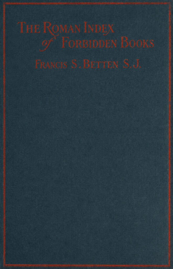 Book Cover of THE ROMAN INDEX OF FORBIDDEN BOOKS; BRIEFLY EXPLAINED FOR CATHOLIC BOOKLOVERS AND STUDENTS