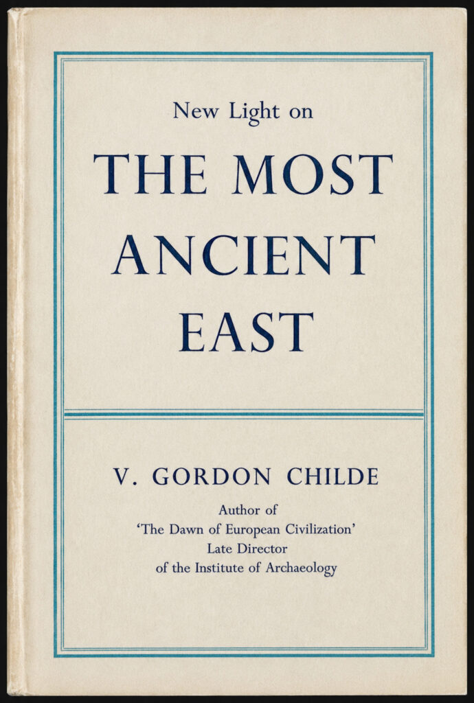 Book Cover of THE MOST ANCIENT EAST: THE ORIENTAL PRELUDE TO EUROPEAN PREHISTORY