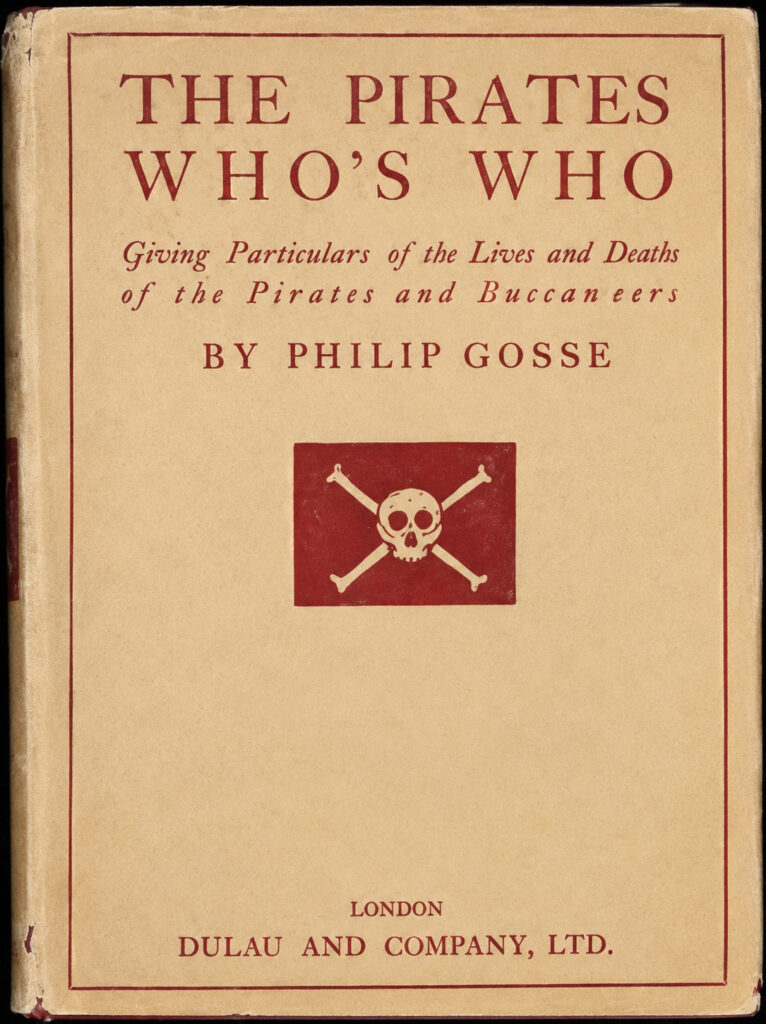 Book Cover of THE PIRATES’ WHO’S WHO: GIVING PARTICULARS OF THE LIVES & DEATHS OF THE PIRATES & BUCCANEERS