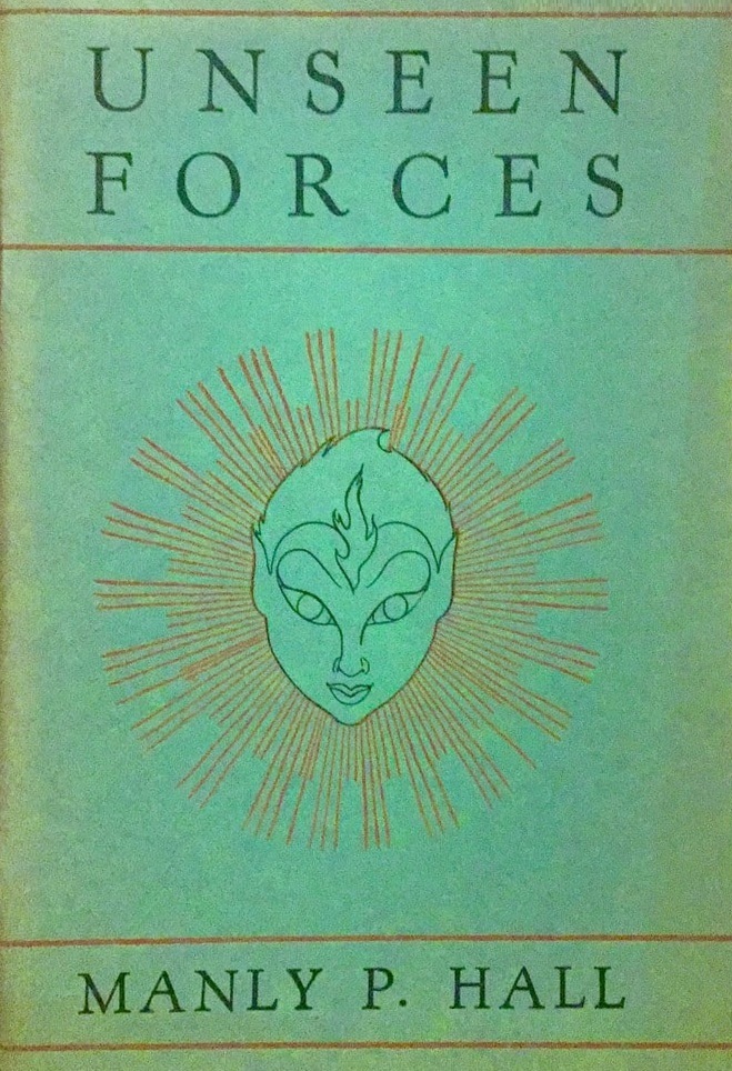 Book Cover of UNSEEN FORCES: NATURE SPIRITS, THOUGHT FORMS, GHOSTS AND SPECTERS, THE DWELLER ON THE THRESHOLD