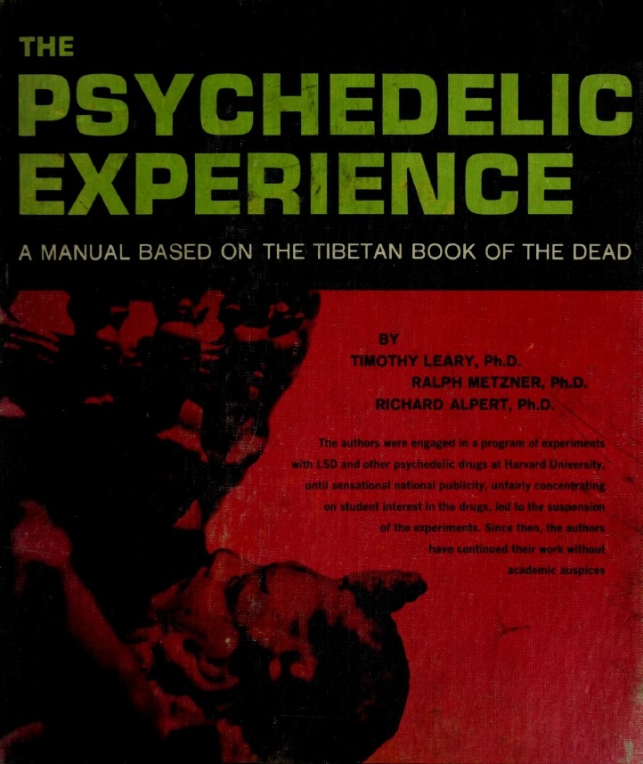 Book Cover of THE PSYCHEDELIC EXPERIENCE: A MANUAL BASED ON THE TIBETAN BOOK OF THE DEAD
