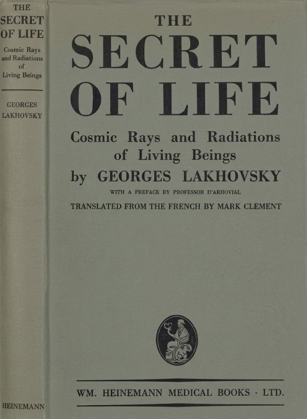 Book Cover of THE SECRET OF LIFE: COSMIC RAYS AND RADIATIONS OF LIVING BEINGS