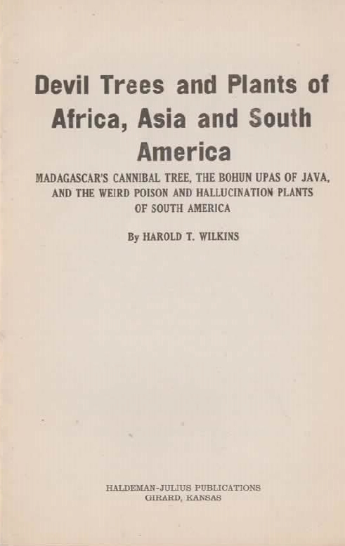 Book Cover of DEVIL TREES AND PLANTS OF AFRICA, ASIA AND SOUTH AMERICA: MADAGASCAR’S CANNIBAL TREE, THE BOHUN UPAS OF JAVA, AND THE WEIRD POISON AND HALLUCINATION PLANTS OF SOUTH AMERICA