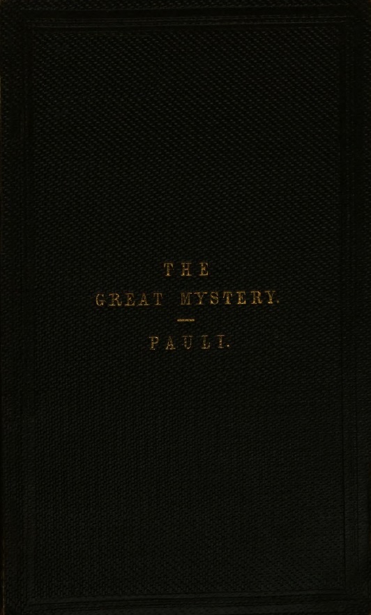 Book Cover of THE GREAT MYSTERY; OR, HOW CAN THREE BE ONE?