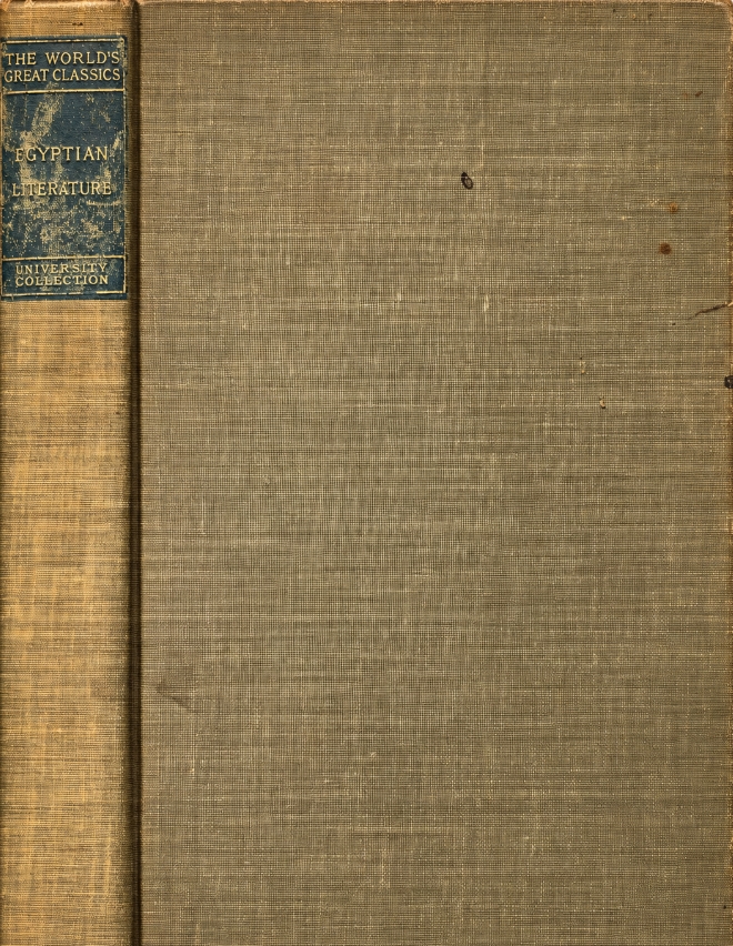 Book Cover of EGYPTIAN LITERATURE; COMPRISING EGYPTIAN TALES, HYMNS, LITANIES, INVOCATIONS, THE BOOK OF THE DEAD, AND CUNEIFORM WRITINGS