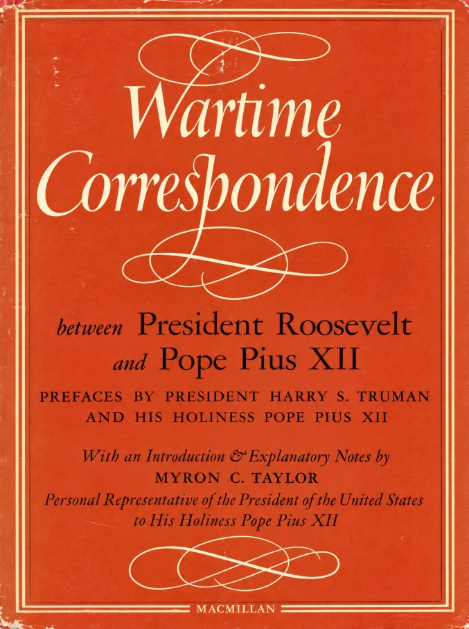 Book Cover of WARTIME CORRESPONDENCE BETWEEN PRESIDENT ROOSEVELT AND POPE PIUS XII