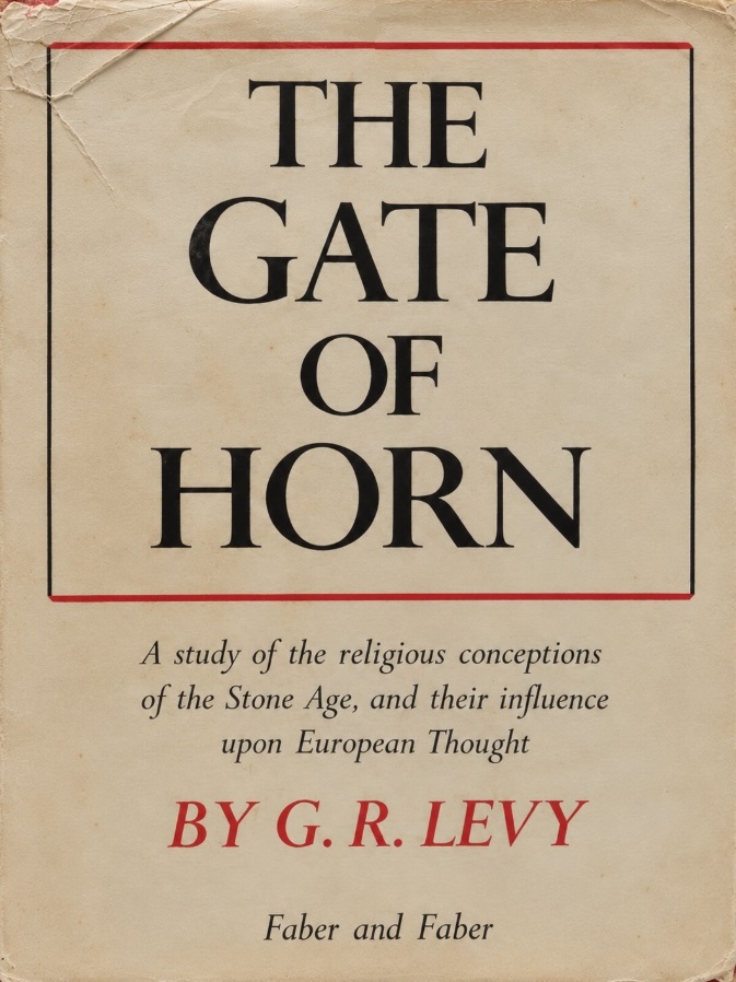 Book Cover of THE GATE OF HORN: A STUDY OF THE RELIGIOUS CONCEPTIONS OF THE STONE AGE, AND THEIR INFLUENCE UPON EUROPEAN THOUGHT