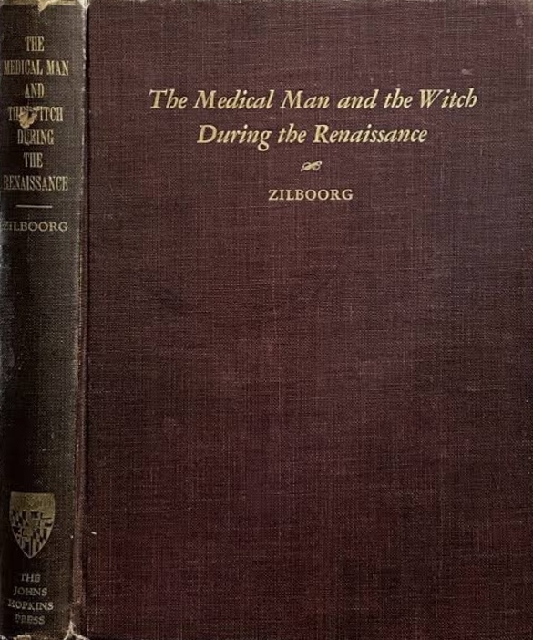 Book Cover of THE MEDICAL MAN AND THE WITCH DURING THE RENAISSANCE