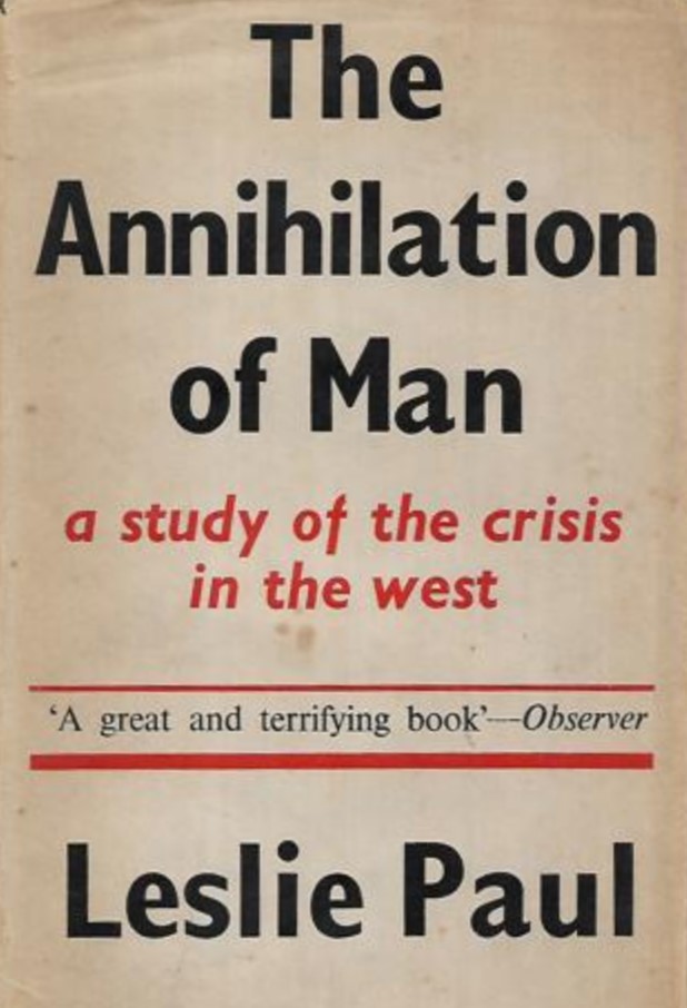 Book Cover of THE ANNIHILATION OF MAN: A STUDY OF THE CRISIS IN THE WEST