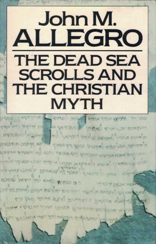 Book Cover of THE DEAD SEA SCROLLS AND THE CHRISTIAN MYTH