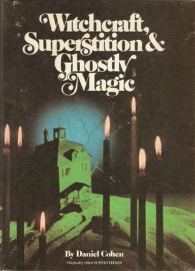 Book Cover of WITCHCRAFT, SUPERSTITION AND GHOSTLY MAGIC