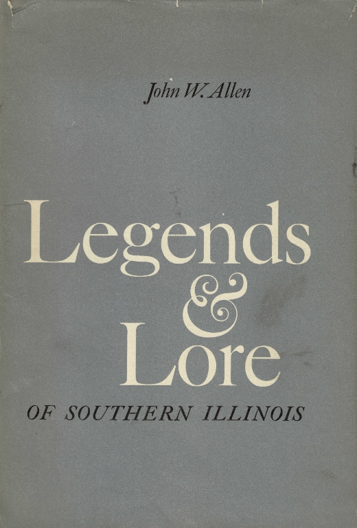 Book Cover of LEGEND AND LORE OF SOUTHERN ILLINOIS