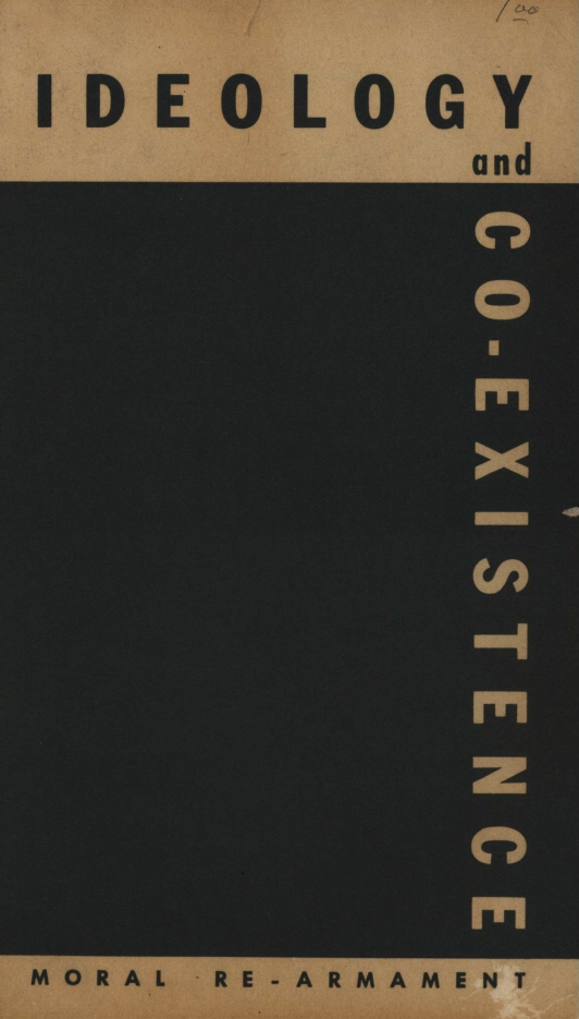 Book Cover of IDEOLOGY AND CO-EXISTENCE. MORAL RE-ARMAMENT