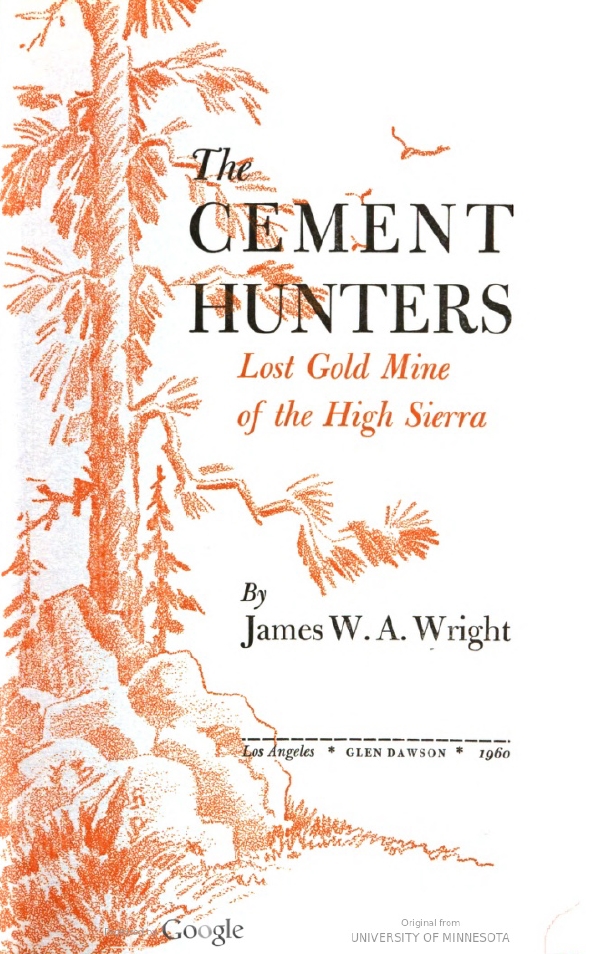 Book Cover of THE CEMENT HUNTERS: LOST GOLD MINE OF THE HIGH SIERRA