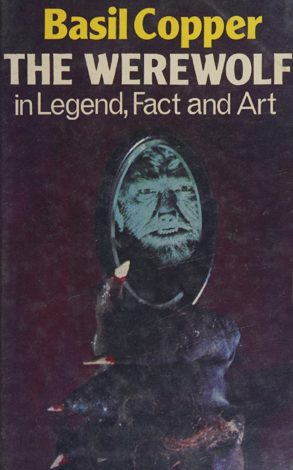 Book Cover of THE WEREWOLF; IN LEGEND, FACT AND ART