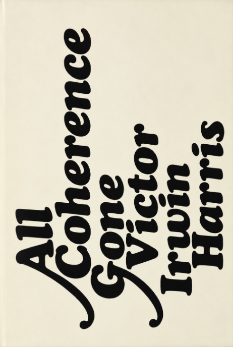 Book Cover of ALL COHERENCE GONE: A STUDY OF THE SEVENTEENTH CENTURY CONTROVERSY OVER DISORDER AND DECAY IN THE UNIVERSE