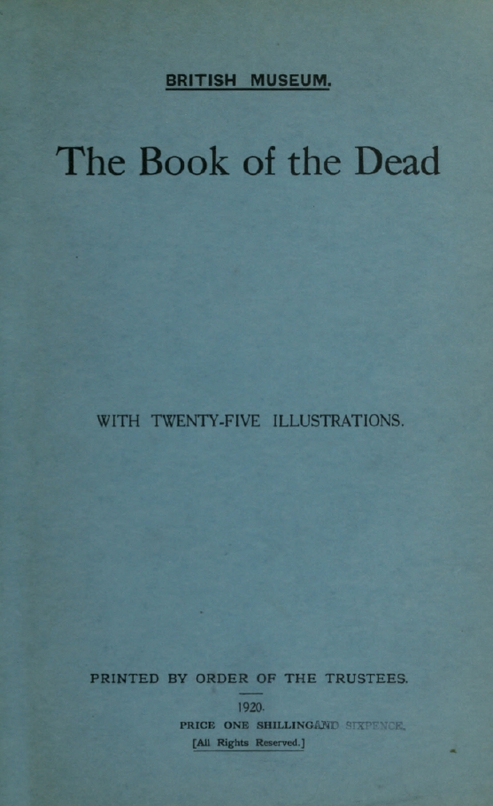 Book Cover of THE BOOK OF THE DEAD; WITH TWENTY ILLUSTATIONS