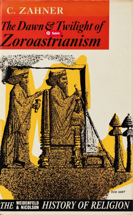 Book Cover of THE DAWN AND TWILIGHT OF ZOROASTRIANISM